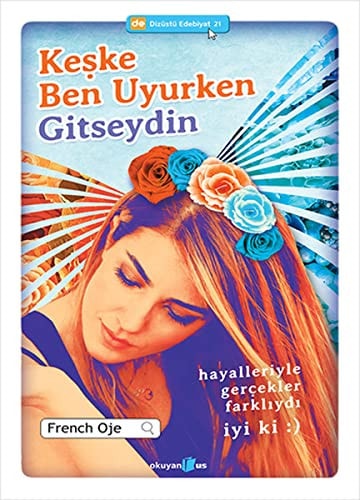 Keske Ben Uyurken Gitseydin Hayalleriyle Gercekler Farkliydi Iyi ki