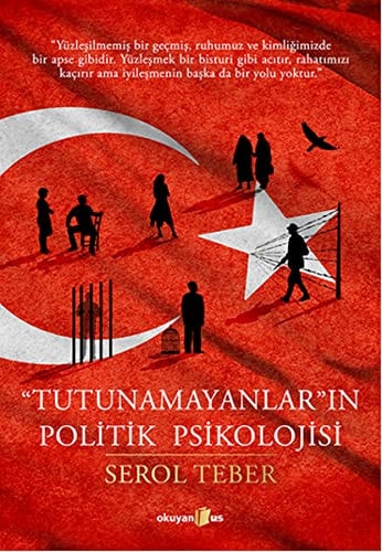 "Tutunamayanlar"ın politik psikolojisi