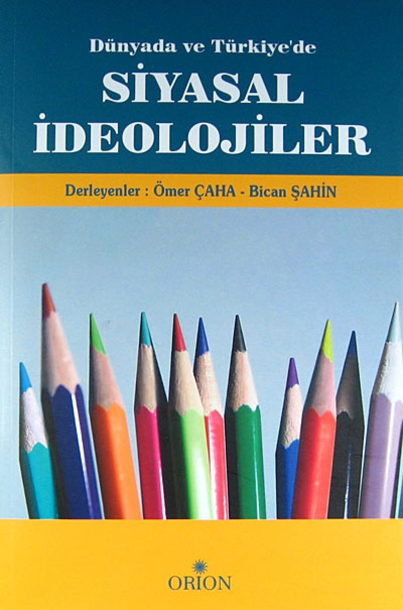 Dünyada ve Türkiye'de siyasal ideolojiler