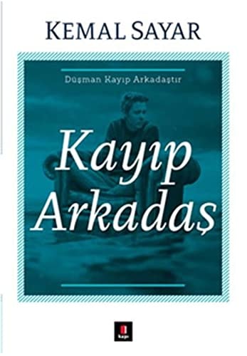 Kayip Arkadas Düsman Kayip Arkadastir