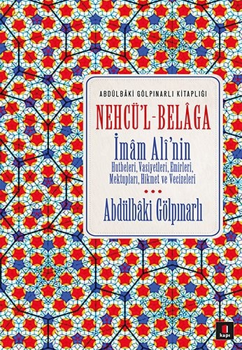 Nechül Belaga Imam Alnin Hutbeleri Vasiyetleri Emirleri Mektuplari Hikmet ve Vecizeleri