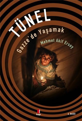 Tünel - Gazzede Yasamak