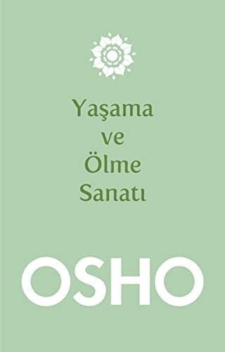 Yasama ve Ölme Sanati