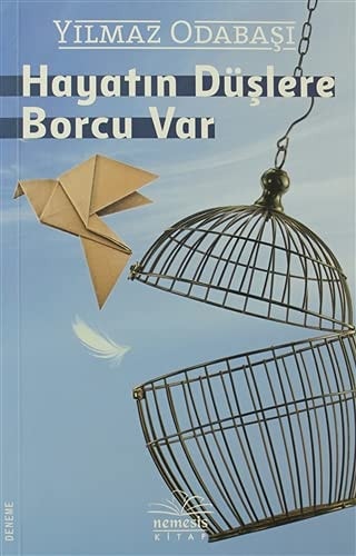Hayatin Düslere Borcu Var