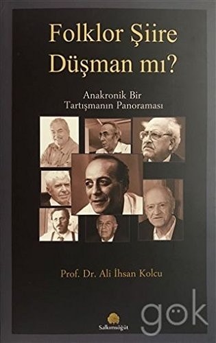 Folklor şiire düşman mı? anakronik bir tartışmanın panoraması