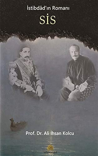 Istibdad'in Romani Sis
