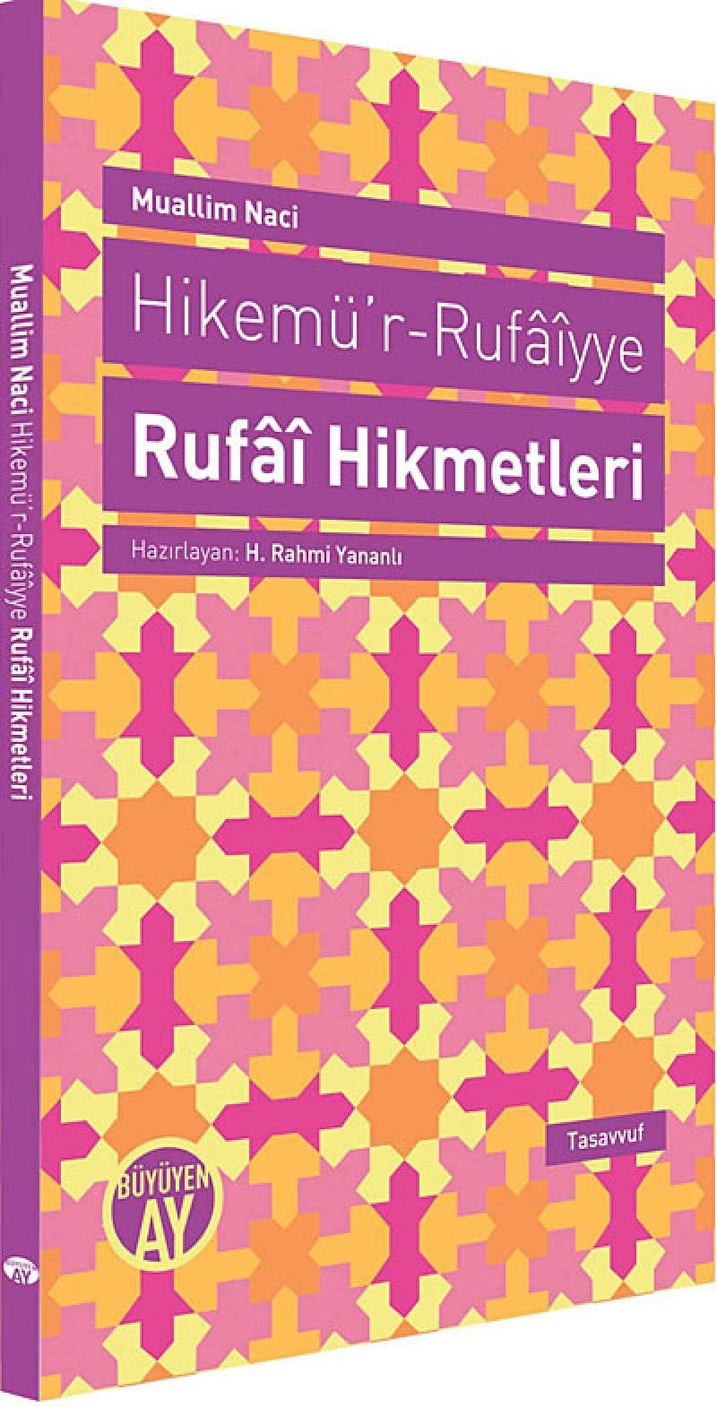 Hikemü'r-Rufâîyye Rufâî hikmetleri