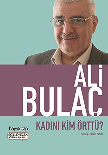 Kadını kim örttü?