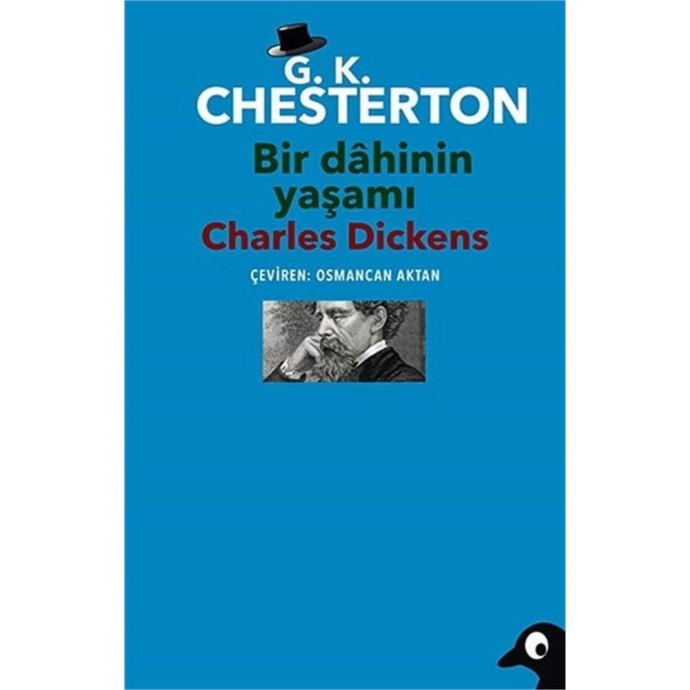 Bir dahinin yaşamı Charles Dickens