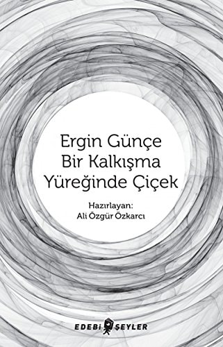 Bir kalkışma yüreğinde çiçek