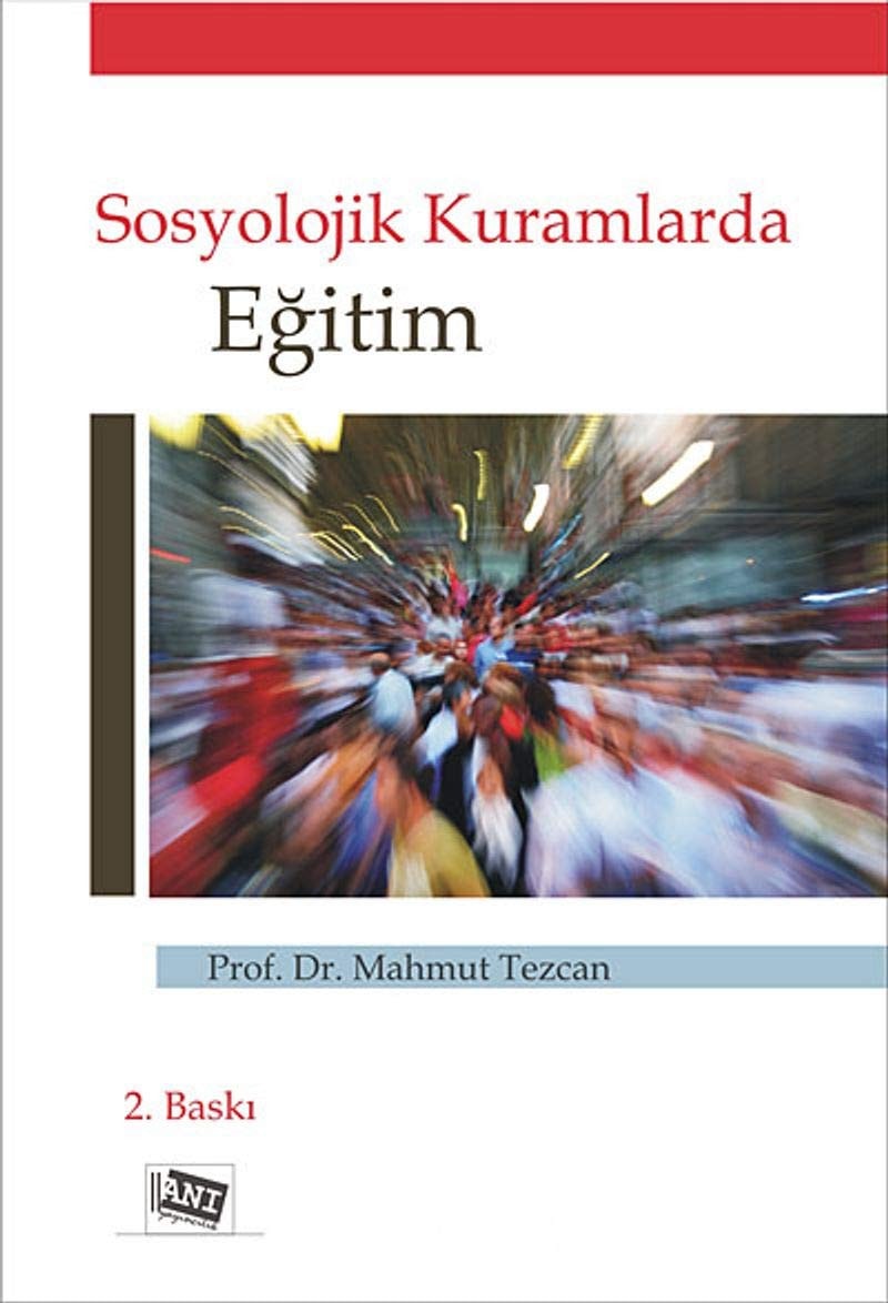 Sosyolojik Kuramlarda Egitim
