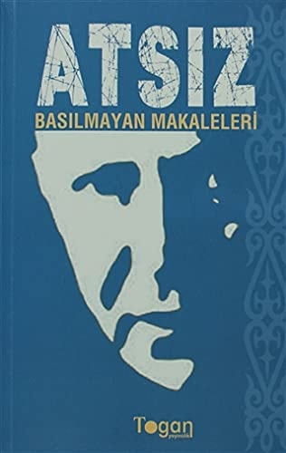 Atsız basılmamış makaleleri