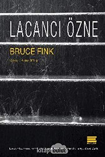 Lacanci Özne Dil ve Jouissance Arasinda