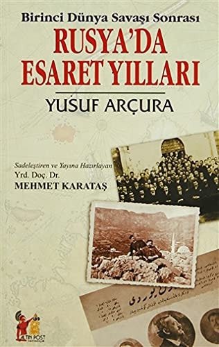Rusya'da esaret hayatı Birinci Dünya Savaşı sonrası
