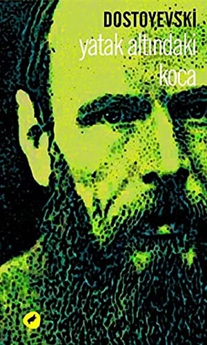 Yatak Altındaki Koca