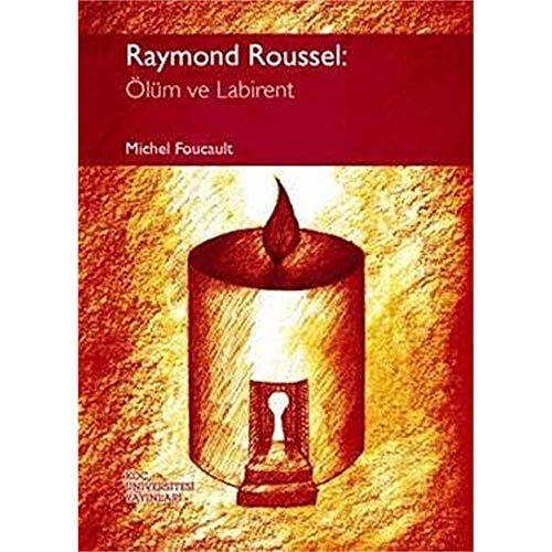 Raymond Roussel ölüm ve labirent