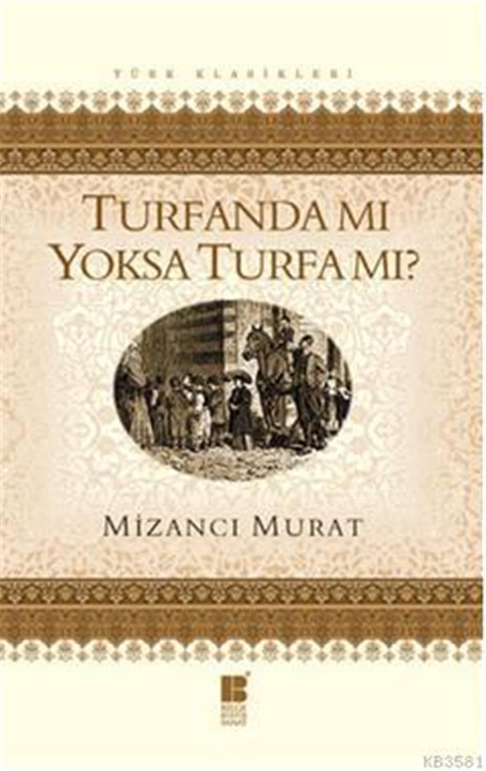 Turfanda mi Yoksa Turfa mi