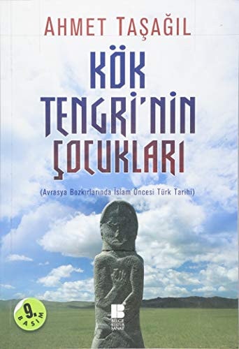 Kök Tengri'nin çocukları (Avrasya bozkırlarında İslam öncesi Türk tarihi)