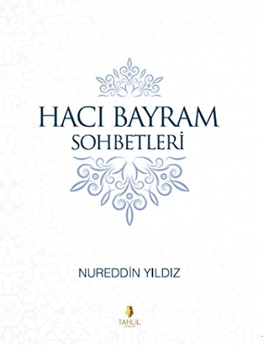 Hacı Bayram sohbetleri
