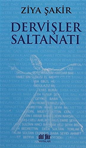 Dervişler saltanatı