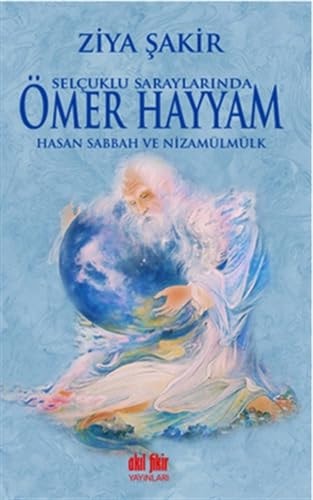 Selcuklu Saraylarinda Omer Hayyam
