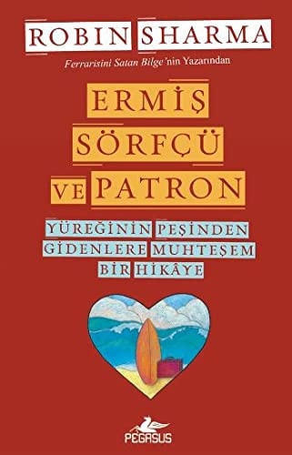Ermiş sörfcçü ve patron yüreğinin peșinden gidenlere muhteşem bir hakâye