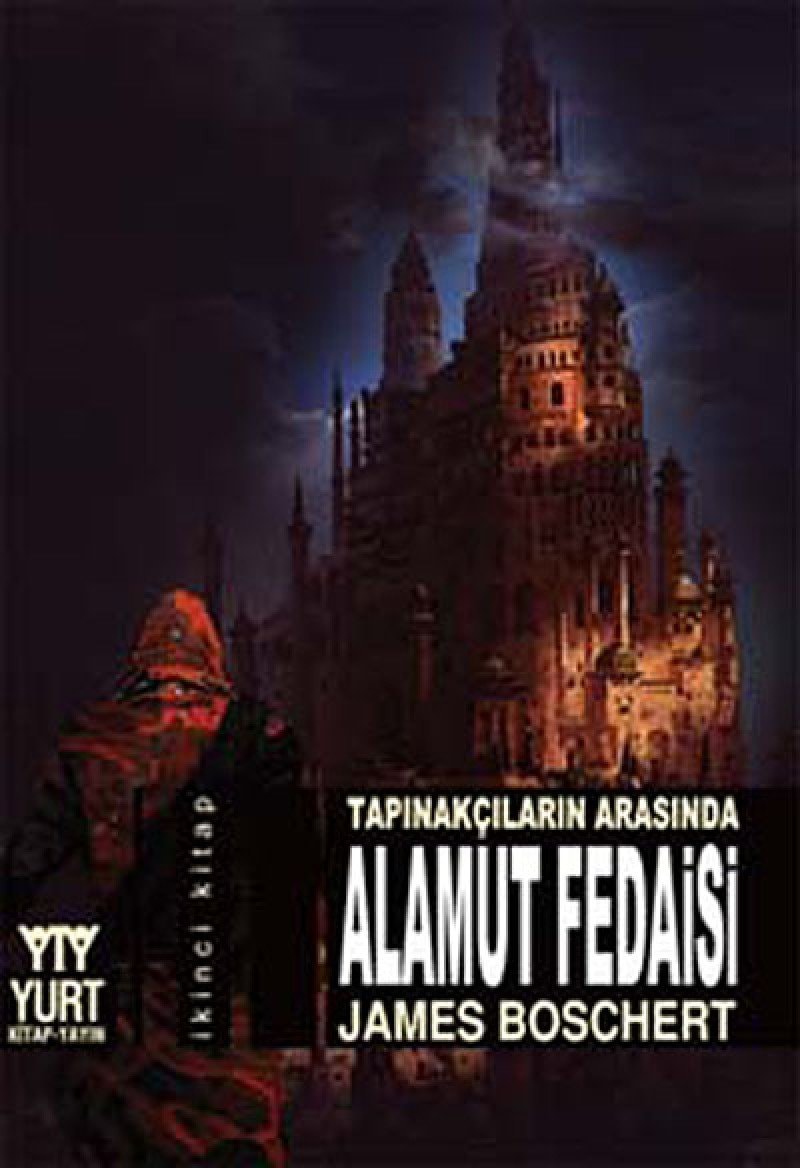Tapinakcilarin Arasinda Alamut Fedaisi 2. Kitap