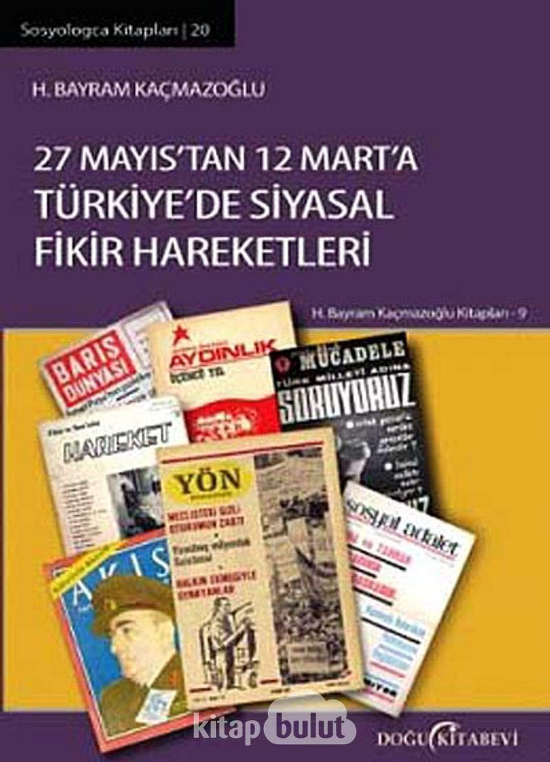 27 Mayıs'tan 12 Mart'a Türkiye'de siyasal fikir hareketleri