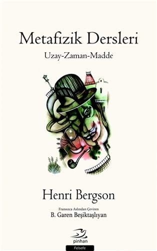 Metafizik Dersleri Uzay - Zaman - Madde