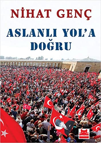 Aslanlı Yol'a doğru yazılar