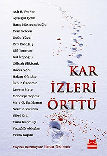 Kar izleri örttü öyküler