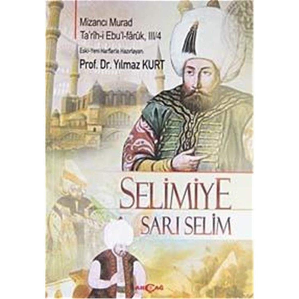 Selimiye (Sarı Selim) (Ta'rîh-i Ebu'l-Fâruk, III/4)