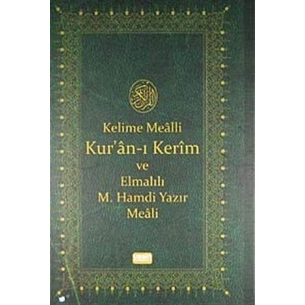 Kelime Mealli Kur'an-i Kerim ve Elmalili M. Hamdi Yazir Meali (Orta boy)