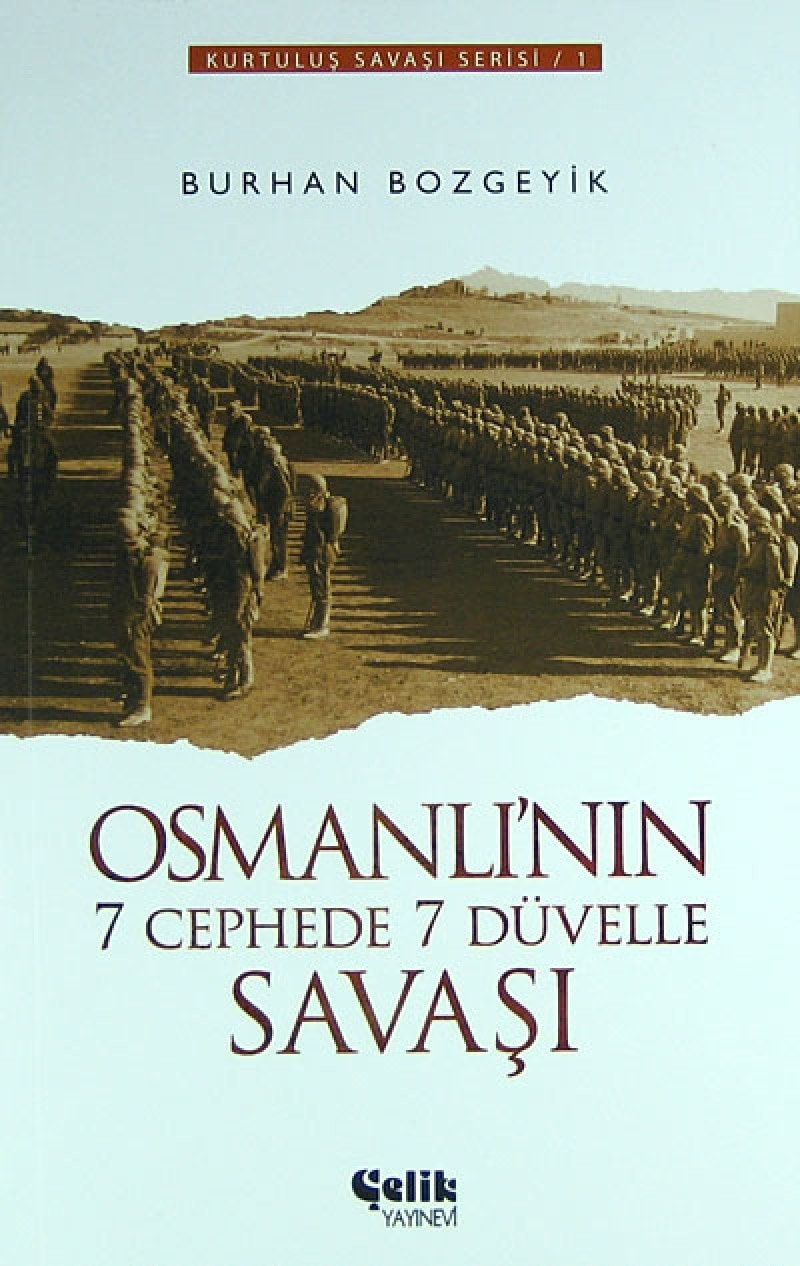 Osmanli'nin 7 Cephede 7 Duvelle Savasi