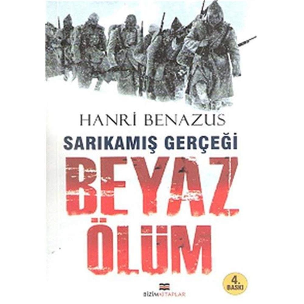 Sarıkamış gerçeği beyaz ölüm