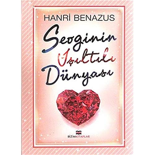 En büyük insancıl kaynak sevginin ışıltılı dünyası