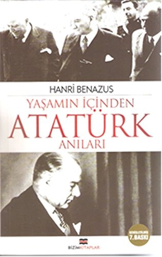 Yaşamın içinden Atatürk anıları