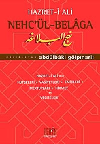 Hazret-i Ali Nehcül-Belaga Hazret-i Alinin Hutbeleri, Vasiyetleri, Emirleri Mektuplari, Hikmet ve Vecizeleri