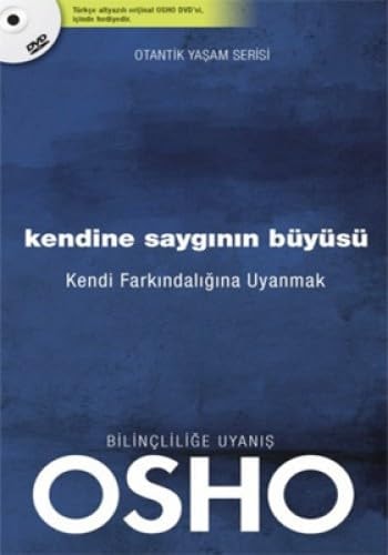 Kendine saygının büyüsü kendi farkındalığına uyanmak
