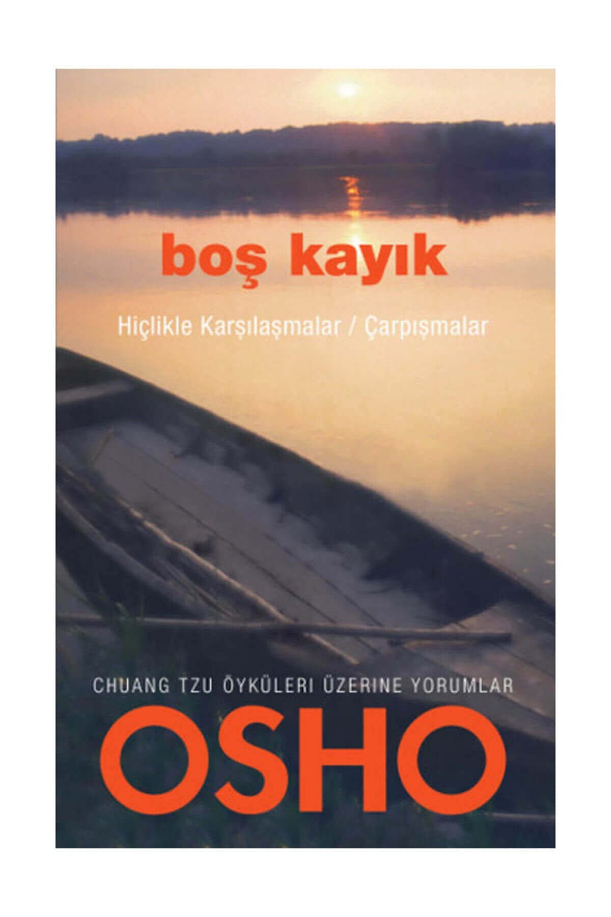 Bos Kayik Hiclikle Karsilasmalar Carpismalar