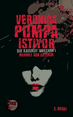 Veronica Pompa İstiyor Bir Kadıköy Western'i
