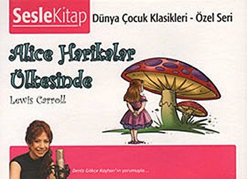Alice Harikalar Ulkesinde-Sesli Kitap