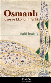 Osmanlı idare ve ekonomi tarihi