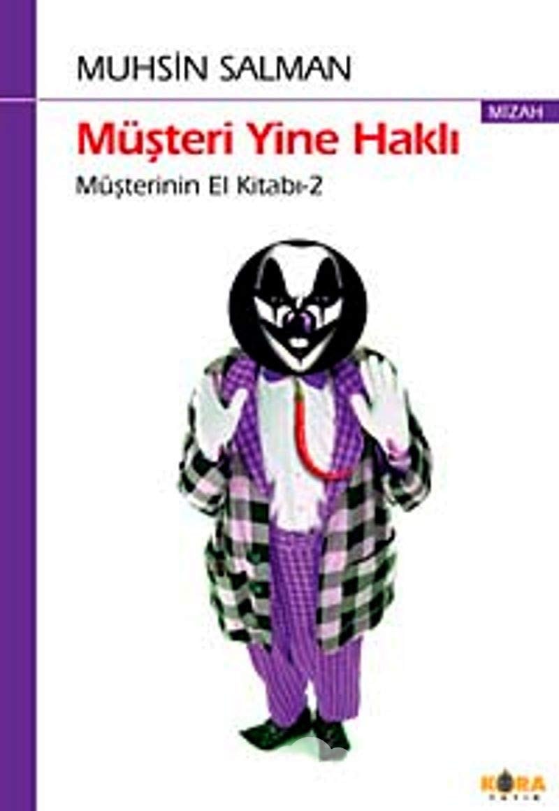 Müşteri yine haklı