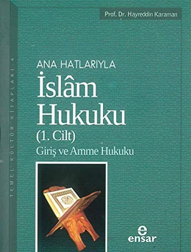 Anahatlariyla Islam Hukuku (1. Cilt)