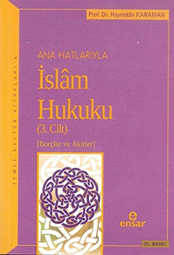 Anahatlariyla Islam Hukuku 3. Cilt