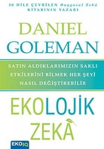 Ekolojik zeka satın aldıklarımızın saklı etkilerini bilmek her şeyi nasıl değiştirebilir