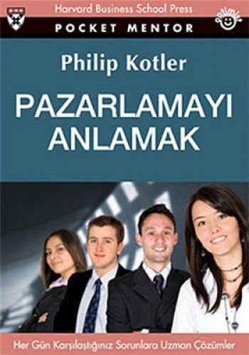 Pazarlamayı anlamak her gün karşılaştığınız sorunlara uzman çözümler