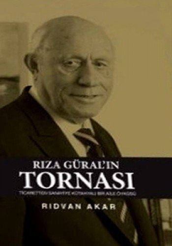 Rıza Güral'ın tornası ticaretten sanayiye Kütahyalı bir aile öyküsü