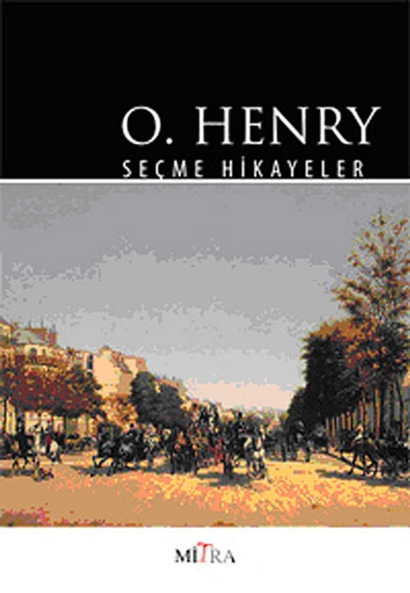 O. Henry - Secme Hikayeler